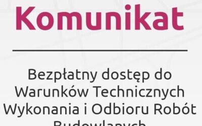 DOSTĘP DO WARUNKÓW TECHNICZNYCH WYKONANIA I ODBIORU ROBÓT BUDOWLANYCH