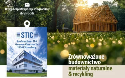 📣 Polsko-niemieckie forum przedsiębiorców pt. „Zrównoważone budownicwo – materiały naturalne i recykling”, 16.10.2024, Strausberg 📣