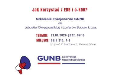 📢 Szkolenie dla branży budowlanej: „EDB i c-KOB – jak korzystać z systemów GUNB”
